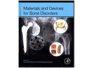 9780128027929 - Materials and Devices for Bone Disorders - Susmita Bose Gebunden