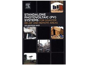 9780128030226 - Standalone Photovoltaic (PV) Systems for Disaster Relief and Remote Areas - Salahuddin Qazi Kartoniert (TB)