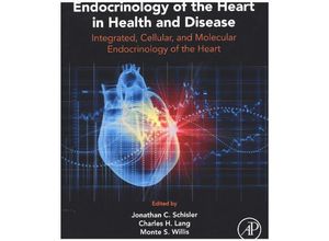 9780128031117 - Endocrinology of the Heart in Health and Disease Gebunden