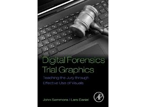 9780128034835 - Digital Forensics Trial Graphics - John Sammons Lars Daniel Kartoniert (TB)