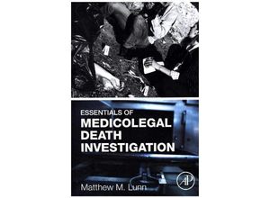 9780128036419 - Essentials of Medicolegal Death Investigation - Matthew M Lunn Gebunden