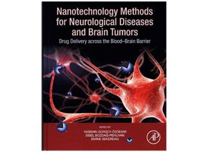 9780128037966 - Nanotechnology Methods for Neurological Diseases and Brain Tumors - Yasemin Gürsoy Özdemir Gebunden