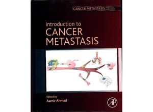 9780128040034 - Cancer Metastasis   Introduction to Cancer Metastasis - Aamir Ahmad Gebunden