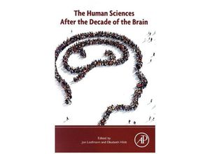 9780128042052 - The Human Sciences after the Decade of the Brain - Jon Leefmann Kartoniert (TB)