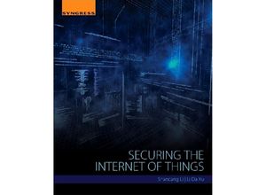 9780128044582 - Securing the Internet of Things - Shancang Li Li Da Xu Kartoniert (TB)