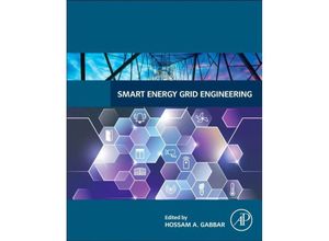 9780128053430 - Smart Energy Grid Engineering - Hossam Gabbar Kartoniert (TB)