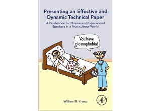 9780128054185 - Presenting an Effective and Dynamic Technical Paper - William B Krantz Kartoniert (TB)