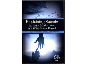 9780128092897 - Explaining Suicide - Cheryl L Meyer Taronish Irani Katherine A Hermes Betty Yung Gebunden