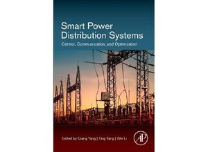 9780128121542 - Smart Power Distribution Systems - Qiang Yang Kartoniert (TB)