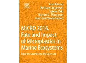 9780128122716 - MICRO 2016 Fate and Impact of Microplastics in Marine Ecosystems Kartoniert (TB)