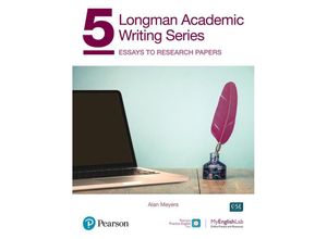 9780136838555 - Longman Academic Writing Series 5 Essays to Research Papers SB w App Online Practice & Digital Resources - Alan Meyers Kartoniert (TB)