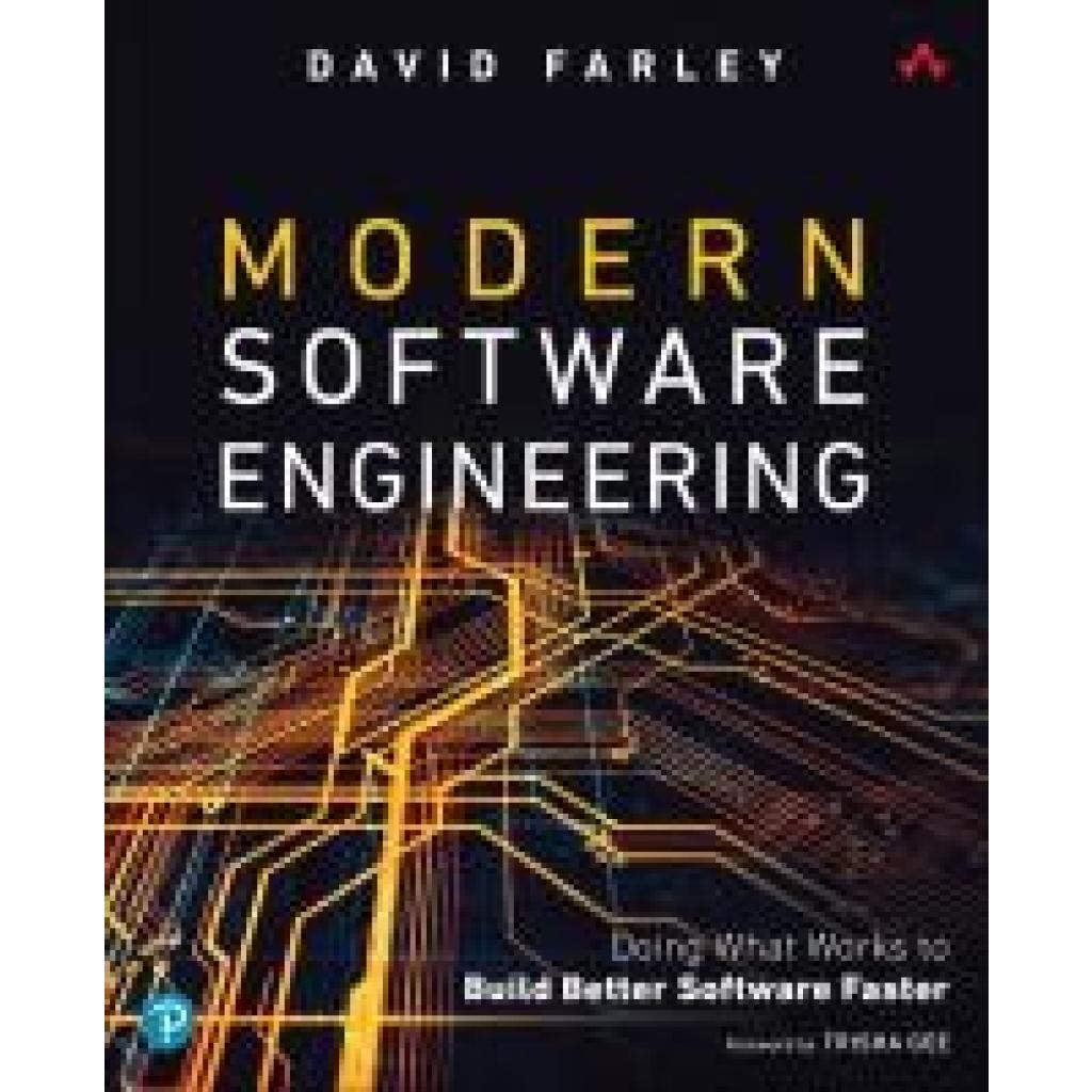 9780137314911 - Farley David Modern Software Engineering Doing What Works to Build Better Software Faster