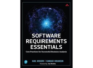 9780138190286 - Software Requirements Essentials - Karl Wiegers Candase Hokanson Kartoniert (TB)