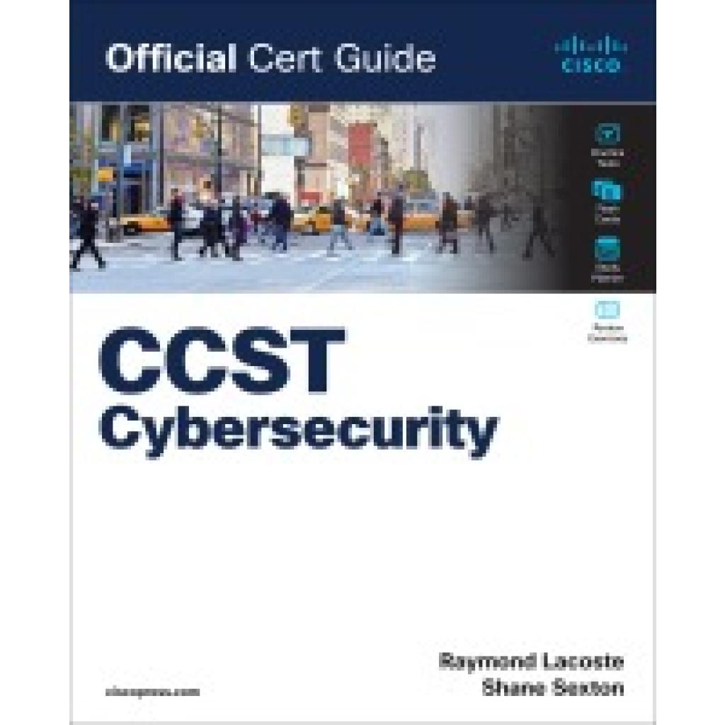 9780138203924 - Lacoste Raymond Cisco Certified Support Technician (CCST) Cybersecurity 100-160 Official Cert Guide