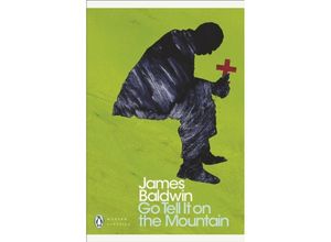 9780141185910 - James Baldwin - GEBRAUCHT Go Tell it on the Mountain (Penguin Modern Classics) - Preis vom 23112023 060748 h