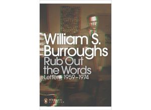 9780141189802 - Rub Out the Words - William S Burroughs Kartoniert (TB)