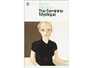 9780141192055 - The Feminine Mystique - Betty Friedan Kartoniert (TB)