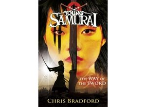 9780141324319 - Young Samurai - The Way of the Sword  Samurai - Der Weg des Schwertes - Chris Bradford Kartoniert (TB)