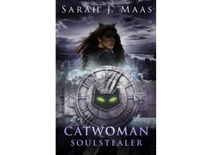 9780141386898 - DC Icons   Catwoman Soulstealer - Sarah J Maas Kartoniert (TB)