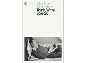 9780141398389 - Penguin Modern Classics   Think Write Speak - Vladimir Nabokov Kartoniert (TB)