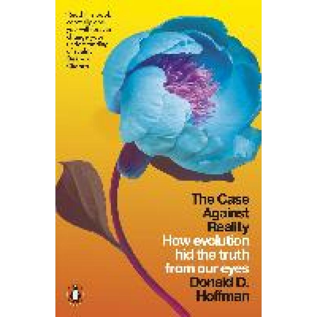 9780141983417 - The Case Against Reality - Donald D Hoffman Kartoniert (TB)