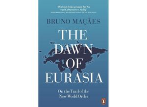 9780141986357 - The Dawn of Eurasia - Bruno Maçães Kartoniert (TB)