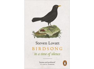 9780141995700 - Birdsong in a Time of Silence - Steven Lovatt Kartoniert (TB)