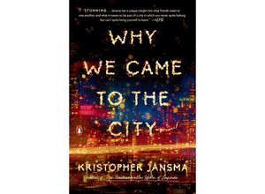 9780143109648 - Why We Came to the City - Kristopher Jansma Kartoniert (TB)