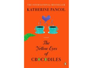 9780143121558 - The Yellow Eyes of Crocodiles - Katherine Pancol Kartoniert (TB)