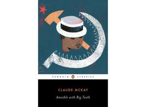 9780143132219 - A Penguin Classics Hardcover   Amiable with Big Teeth - Claude McKay Gebunden