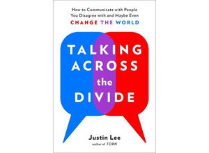 9780143132707 - Talking Across the Divide - Justin Lee Kartoniert (TB)