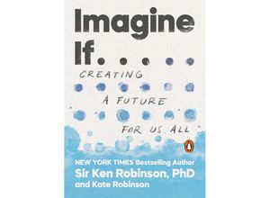 9780143134169 - Imagine If    - Ken PhD Robinson Kate Robinson Kartoniert (TB)