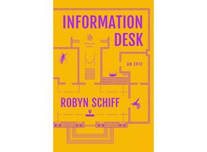 9780143136804 - Information Desk - Robyn Schiff Kartoniert (TB)