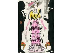 9780143137214 - Penguin Classics Deluxe Edition   The Custom of the Country - Edith Wharton Kartoniert (TB)