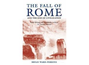 9780192807281 - The Fall of Rome - Bryan Ward-Perkins Kartoniert (TB)