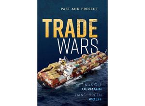 9780192848901 - Trade Wars - Nils Ole Oermann Hans-Jürgen Wolff Gebunden