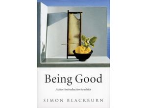 9780192853776 - Being Good - Simon Blackburn Kartoniert (TB)