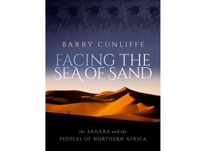 9780192858887 - Facing the Sea of Sand - Barry Cunliffe Gebunden