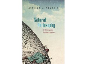 9780192865731 - Natural Philosophy - Alister E McGrath Gebunden