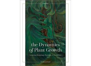 9780192867186 - The Dynamics of Plant Growth - E David Ford Taschenbuch