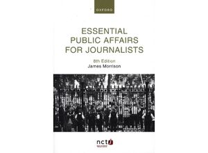 9780192874597 - Essential Public Affairs for Journalists - James Morrison Kartoniert (TB)