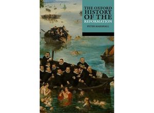 9780192895264 - The Oxford History of the Reformation - Peter Marshall Kartoniert (TB)