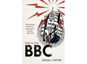 9780192898524 - This is the BBC - Simon J Potter Gebunden