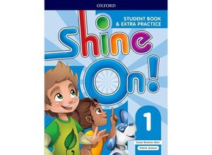 9780194033572 - Shine On! Level 1 Student Book with Extra Practice - Susan Banman Sileci Patrick Jackson Taschenbuch