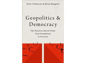 9780197535417 - Geopolitics and Democracy - Peter Trubowitz Brian Burgoon Taschenbuch