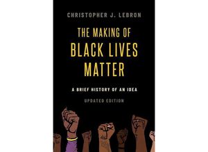 9780197577356 - The Making of Black Lives Matter - Christopher J Lebron Taschenbuch