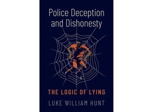 9780197672167 - Police Deception and Dishonesty - Luke William Hunt Gebunden