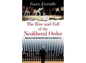 9780197676318 - The Rise and Fall of the Neoliberal Order - Gary Gerstle Taschenbuch