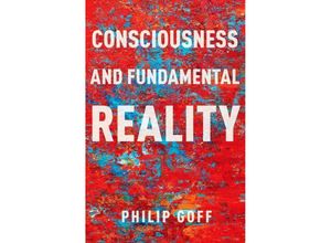 9780197766392 - Consciousness and Fundamental Reality - Philip Goff Taschenbuch