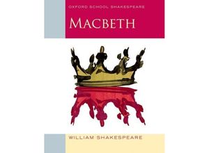 9780198324003 - Oxford School Shakespeare Oxford School Shakespeare Macbeth - William Shakespeare Kartoniert (TB)